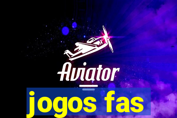 jogos fas